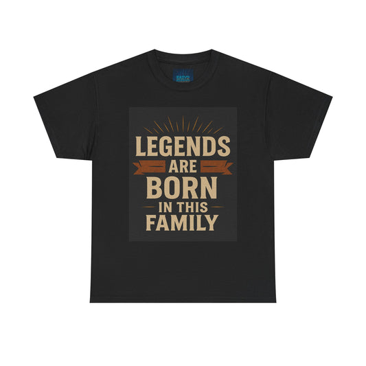 Legends Born Family Tee - Unisex Heavy Cotton T-Shirt, Family Reunion, Birthday Gift, Team Spirit, Casual Wear, Everyday Comfort
