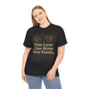 Home Family Love Tee, Unisex Casual T-Shirt, Family Reunion Shirt, Gift for New Home, Cozy Lifestyle Apparel, Perfect for Everyday Wear